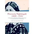 Florencia Nightingale (1820 - 1910): Pionera de la Enfermeria Moderna Humanizada Y Los Paradigmas de la Enfermeria