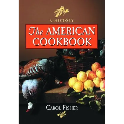 The American Cookbook: A History