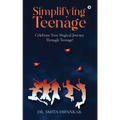 Simplifying Teenage: Celebrate your magical journey through teenage!