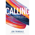 Calling: Understanding Your Purpose, Place & Position