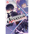 The World's Finest Assassin Gets Reincarnated in Another World as an Aristocrat, Vol. 6 (Light Novel): Volume 6