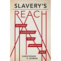 Slavery's Reach: Southern Slaveholders in the North Star State