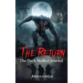 The Return: The Dark Stalker Journal