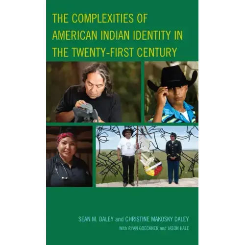 The Complexities of American Indian Identity in the Twenty-First Century