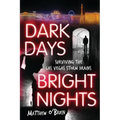 Dark Days, Bright Nights: Surviving the Las Vegas Storm Drains