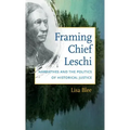 Framing Chief Leschi: Narratives and the Politics of Historical Justice
