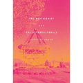 The Revisionist and the Astropastorals: Collected Poems
