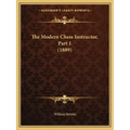 The Modern Chess Instructor, Part 1 (1889)