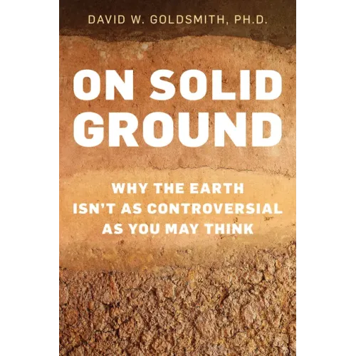 On Solid Ground: Why the Earth Isn't as Controversial as You May Think