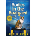 Bodies in the Boatyard: Large Print Edition