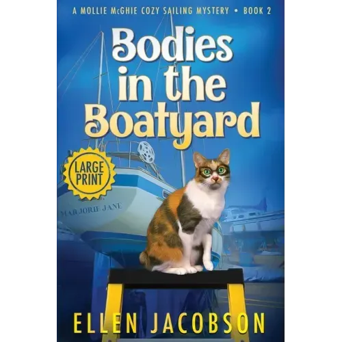 Bodies in the Boatyard: Large Print Edition