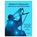 Galileo's Classroom: Astronomy Learning Activities, 2nd Edition