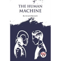 The Human Machine