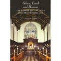 Glory, Laud and Honour: The Arts of the Anglican Counter-Reformation