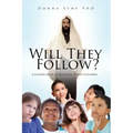 Will They Follow?: A Leader's Guide to Reaching Today's Children