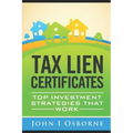 Tax Liens Certificates: Top Investment Strategies That Work