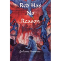 Red Has No Reason