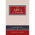 The ABCs of Leadership: Leading God's Way