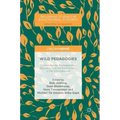 Wild Pedagogies: Touchstones for Re-Negotiating Education and the Environment in the Anthropocene
