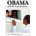 Obama and the Biracial Factor: The Battle for a New American Majority