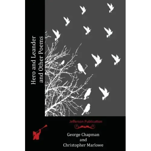 Hero and Leander and Other Poems