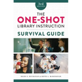 The One-Shot Library Instruction Survival Guide
