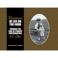 Memories of Life on the Farm: Through the Lens of Pioneer Photographer J. C. Allen