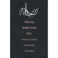 Performing Twentieth-Century Music: A Handbook for Conductors and Instrumentalists