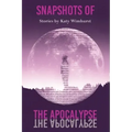 Snapshots of the Apocalypse