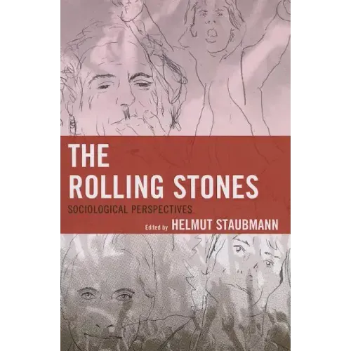 The Rolling Stones: Sociological Perspectives