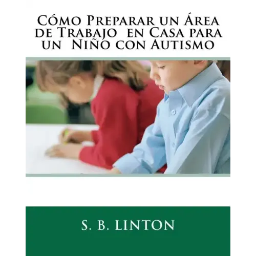 Cómo Preparar un Área de Trabajo en Casa para un Niño con Autismo