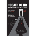 The Death of HR: Who Killed H. (Harriet) R. (Rose) Job?