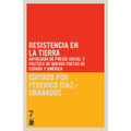 Resistencia en la tierra: Antolog a de poes a social y pol tica de nuevos poetas de Espa a y Am rica