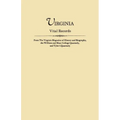 Virginia Vital Records, from the Virginia Magazine of History and Biography, the William and Mary College Quarterly, and Tyler's Quarterly