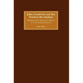 John Goodwin and the Puritan Revolution: Religion and Intellectual Change in Seventeenth-Century England