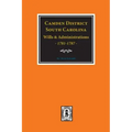 Camden District, South Carolina Wills and Administrations, 1781-1787