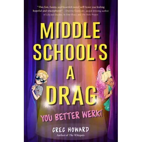 Middle School's a Drag, You Better Werk!