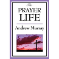 The Prayer Life