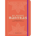 My Pocket Mantras: Powerful Words to Connect, Comfort, and Protect