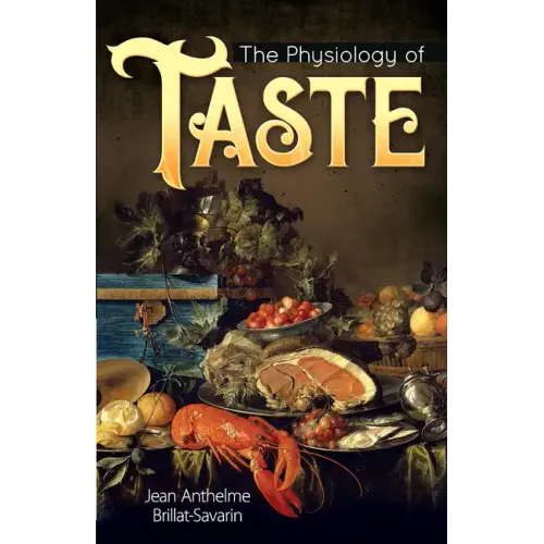 The Physiology of Taste