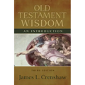 Old Testament Wisdom, Third Edition: An Introduction