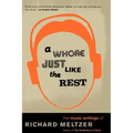 A Whore Just Like the Rest: The Musical Writings of Richard Meltzer