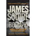 James Squire: The Biography