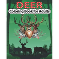 Deer Coloring Book for Adults: An Adult Coloring Pages for Deer Lovers