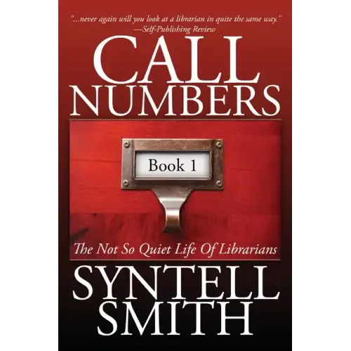 Call Numbers: The Not So Quiet Life Of Librarians
