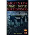 Short and Easy Spanish Novels for Beginners (Bilingual Edition: Spanish-English): Learn Spanish by Reading Stories of Suspense and Horror
