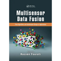 Multisensor Data Fusion: From Algorithms and Architectural Design to Applications