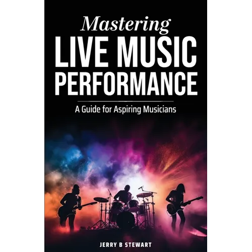 Mastering Live Music Performance