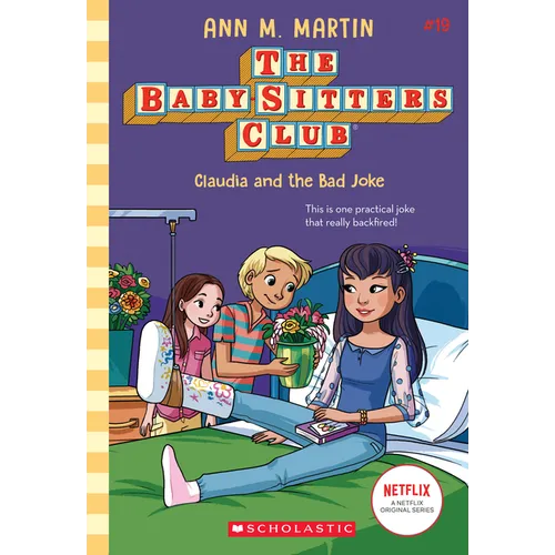 Claudia and the Bad Joke (the Baby-Sitters Club #19): Volume 19