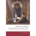 Abu Zayd al-Balkhi's Sustenance of the Soul: The Cognitive Behavior Therapy of a Ninth Century Physician